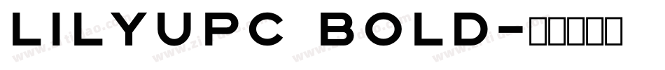 LilyUPC Bold字体转换